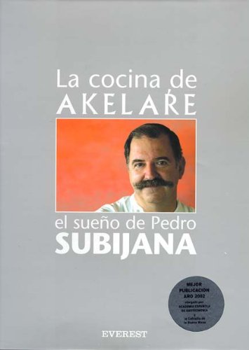 La cocina de Akelaré: el sueño de Pedro Subijana hecho realidad