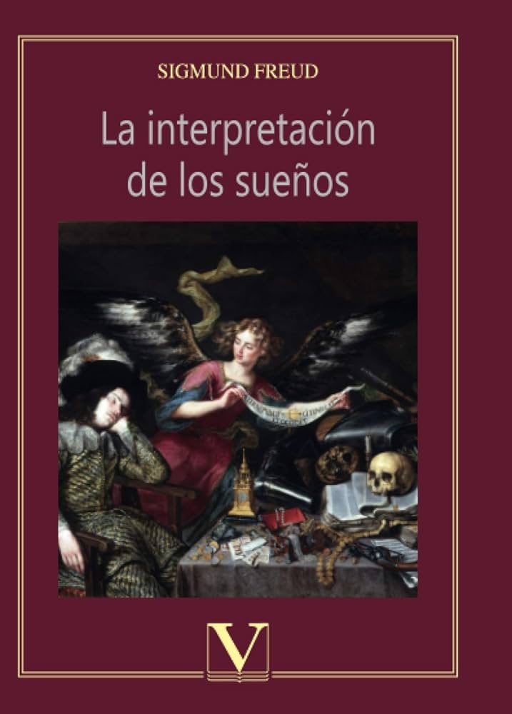 La interpretación de los sueños de Freud: Un ensayo revolucionario