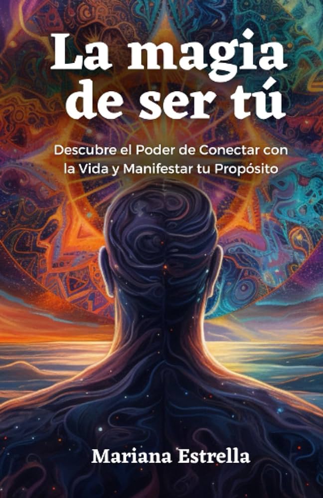 La magia de las formas en la vida: Sueña y descubre