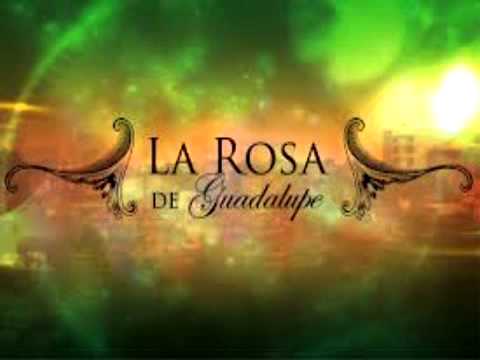 La Rosa de Guadalupe: la canción que inspira a no rendirse