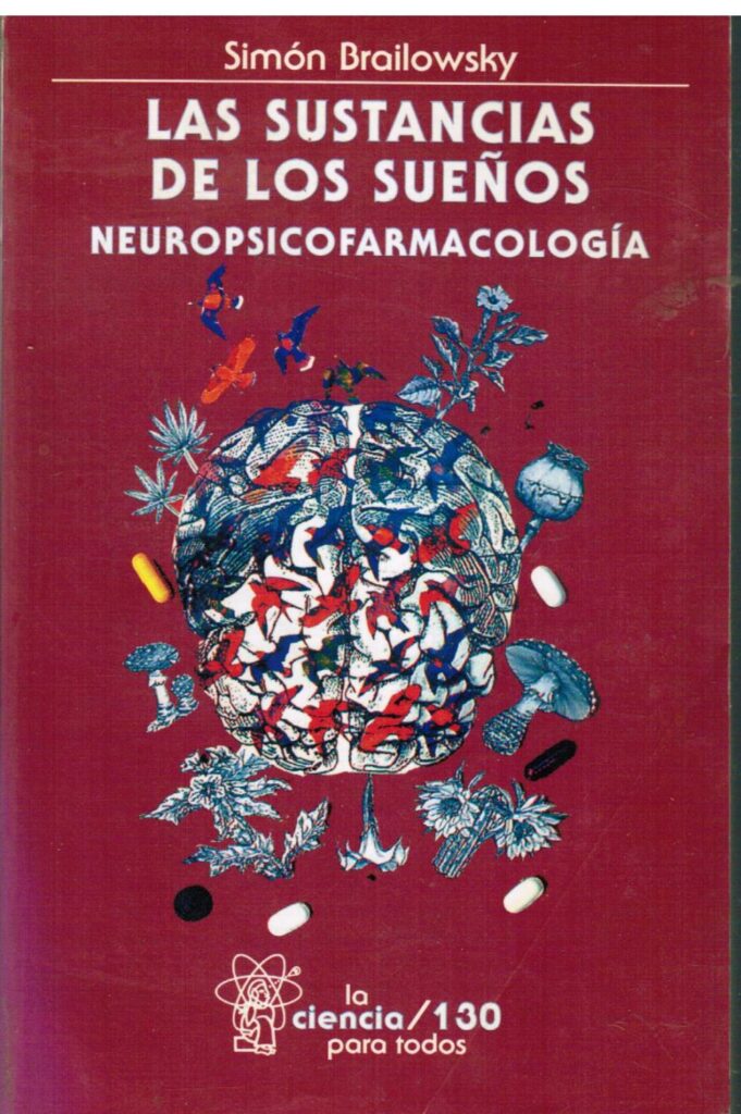 Las sustancias de los sueños: Neuropsicofarmacología en resumen