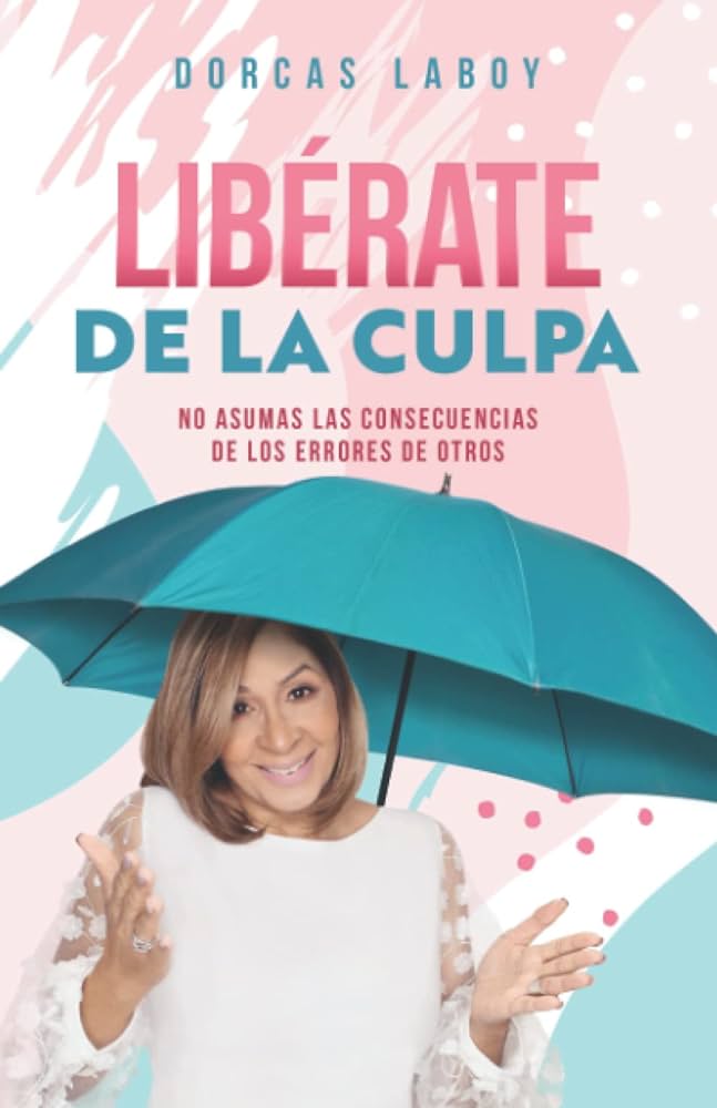 Libérate de la culpa y sigue adelante sin él