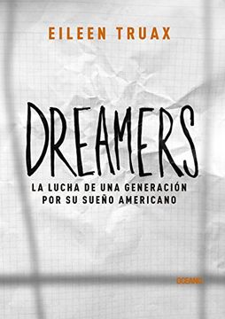 Lucha de los Dreamers: En busca del sueño americano