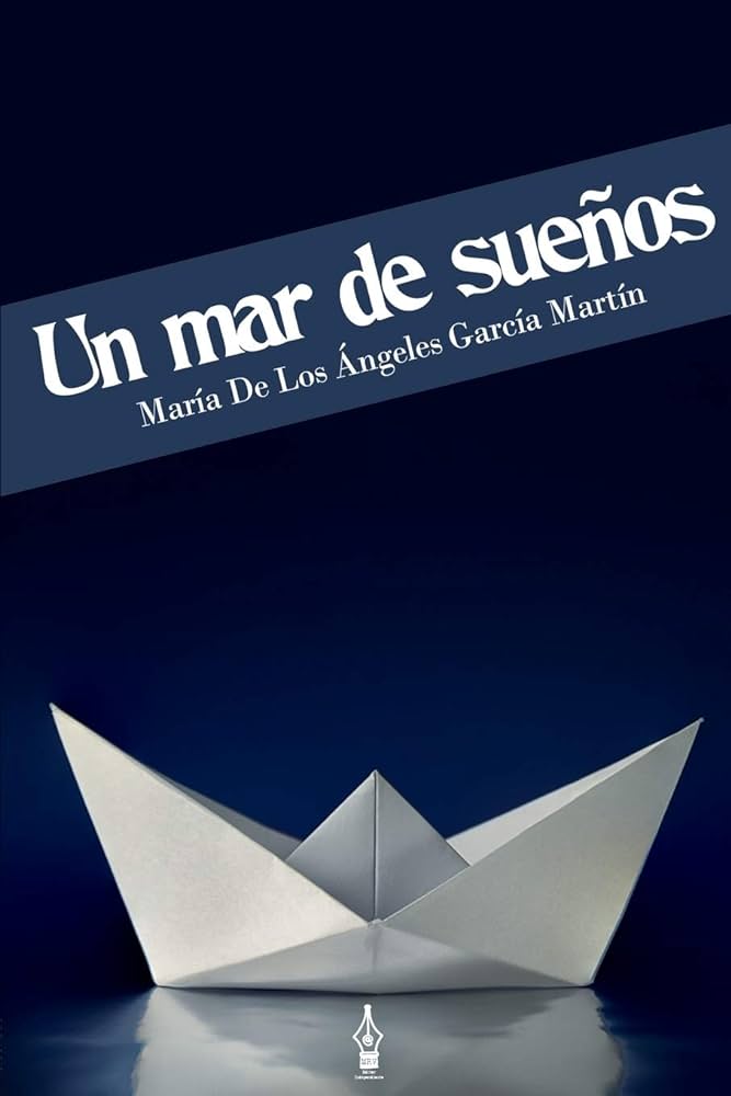 María de los Ángeles García Marín: navegando hacia un mar de sueños