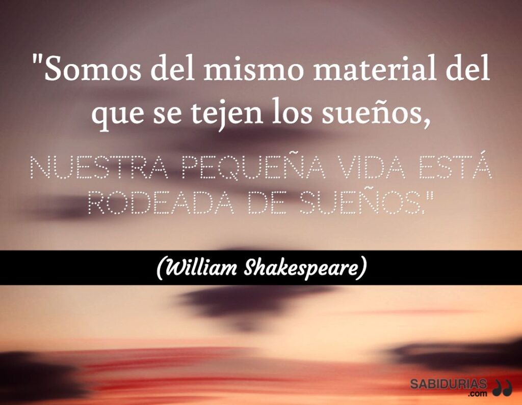 Material de sueños: somos como Shakespeare lo dijo