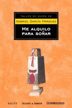 Me alquilo para soñar: el mágico cuento de García Márquez