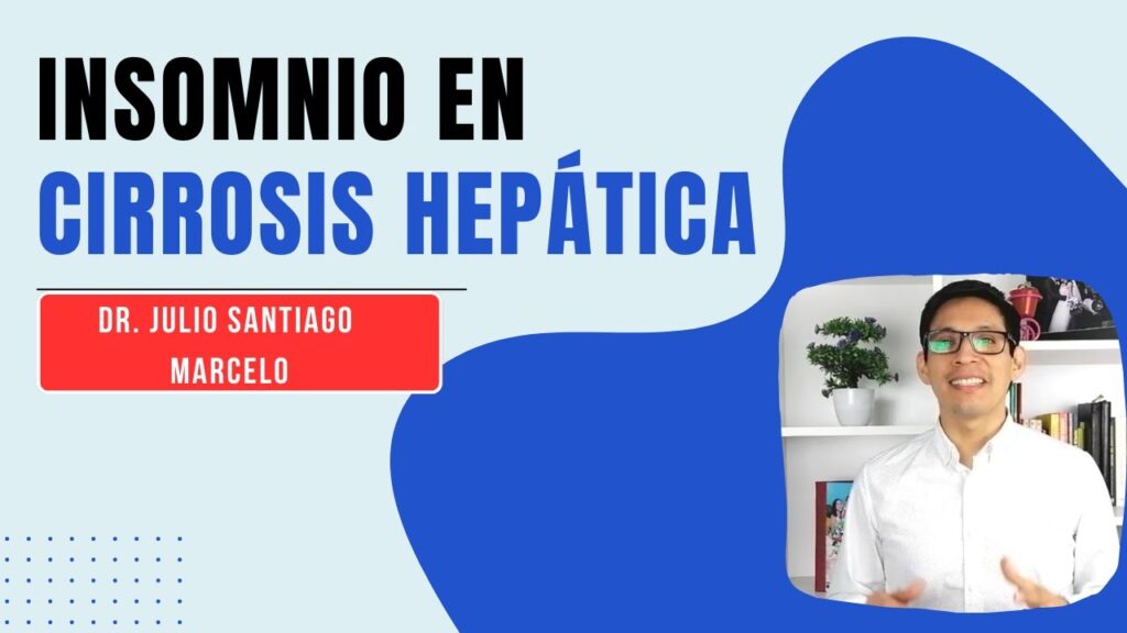 Mejora tu salud hepática con el manejo del sueño en cirróticos