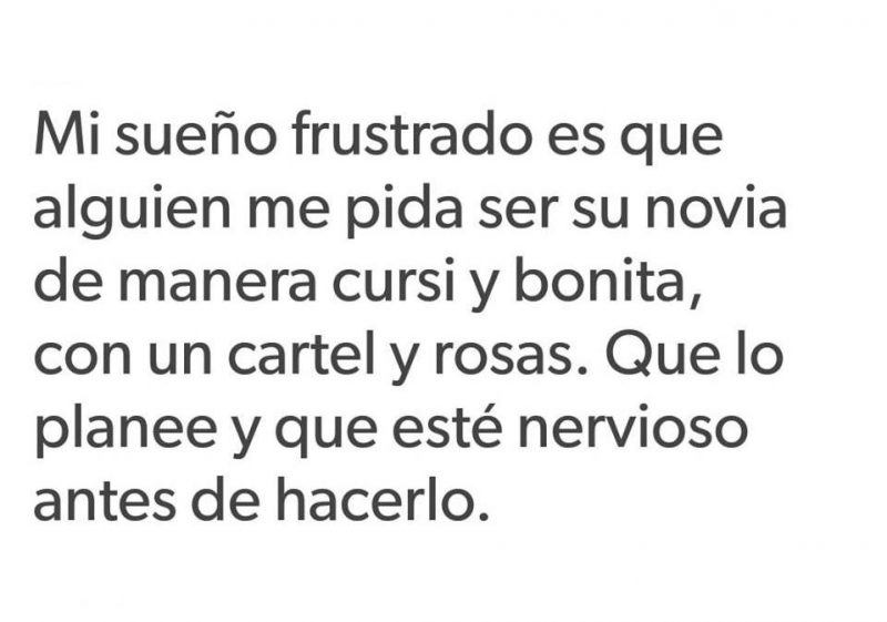 Mi sueño frustrado: que él me pida ser su novia