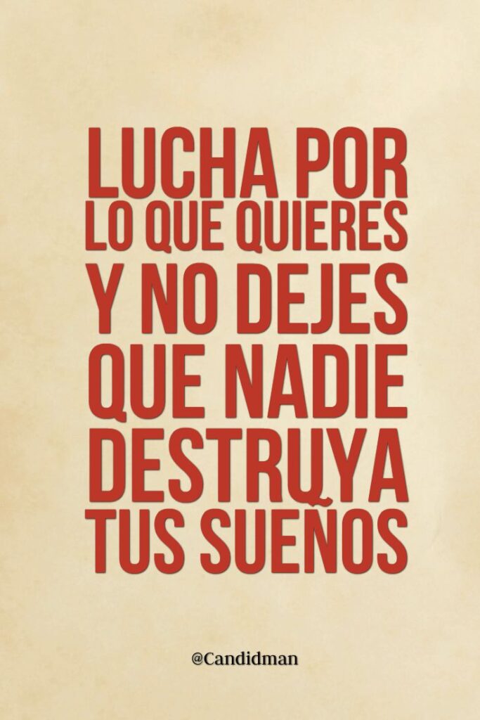 Nadie puede detener tus sueños: ¡Lucha por ellos!