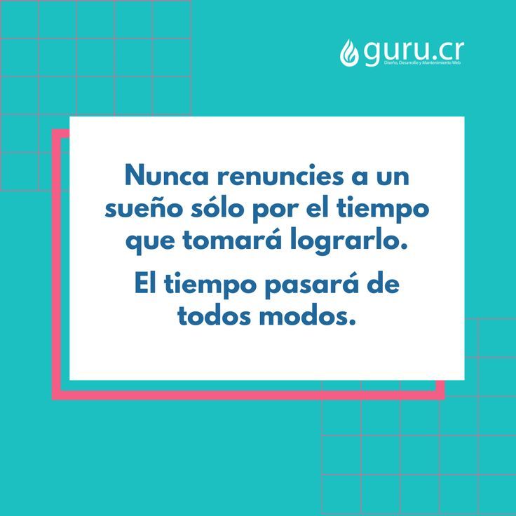 No renuncies a tus sueños: sigue adelante