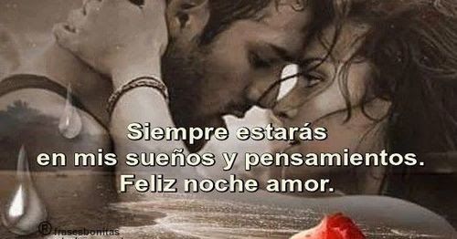 Noches llenas de amor: dejo una parte de ti en mis sueños