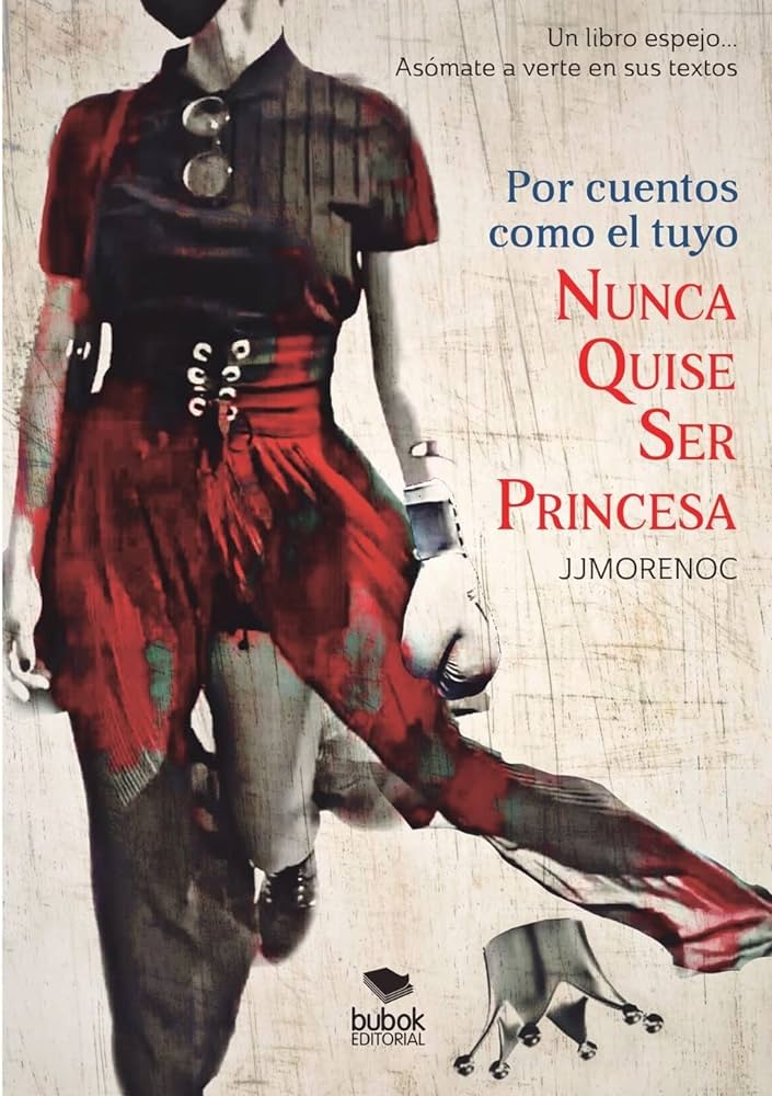 Nunca quise ser princesa: mi historia de lucha y superación