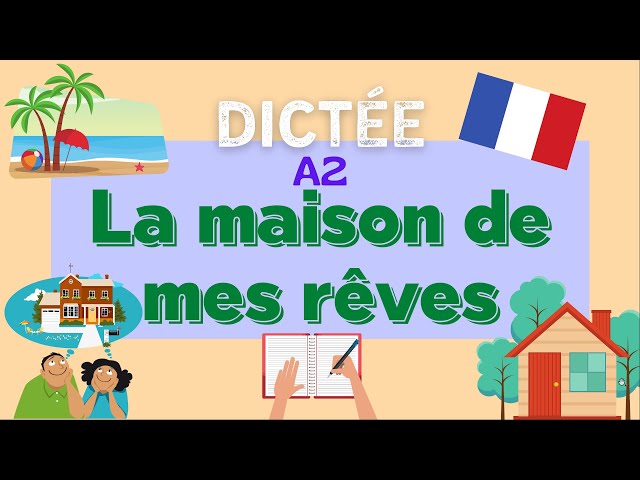 Parlez de votre maison de rêve: la conversation en français