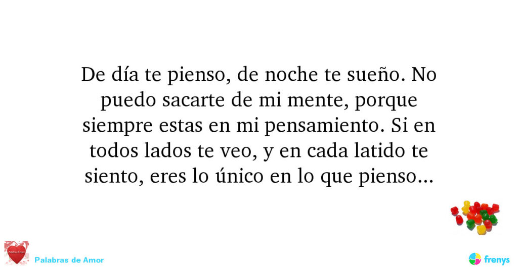 Pensamientos constantes: Te sueño en la noche y te pienso al amanecer