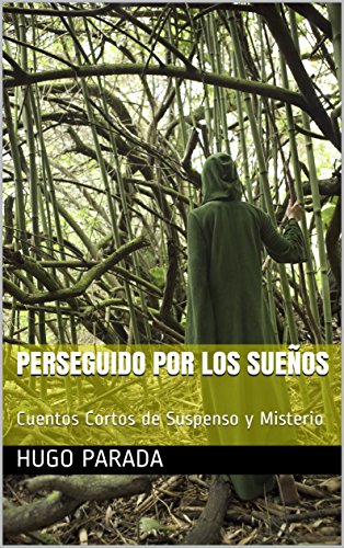 Perseguido en sueños: un cuento de choque y misterio