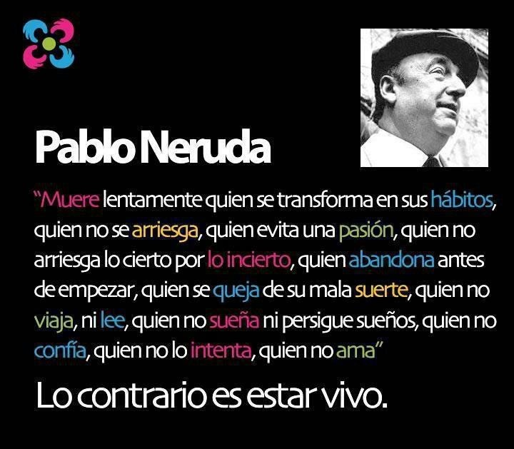 Persigue tus sueños: inspiración de Pablo Neruda