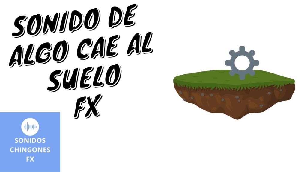 ¿Qué significa el sonido de algo que se desprende del suelo?