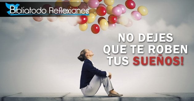 Recupera tus sueños: no dejes que te los roben