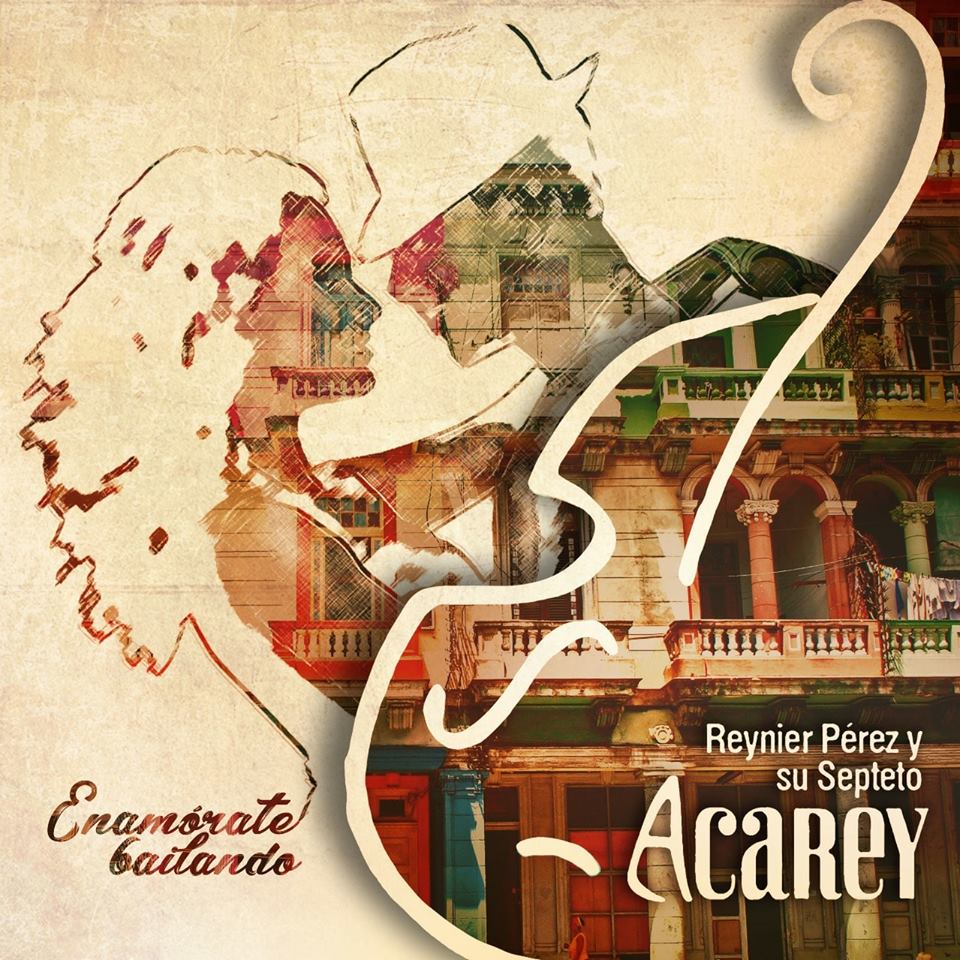 Reynier Pérez y su Septeto Acarey: ¡Sueña con su música!