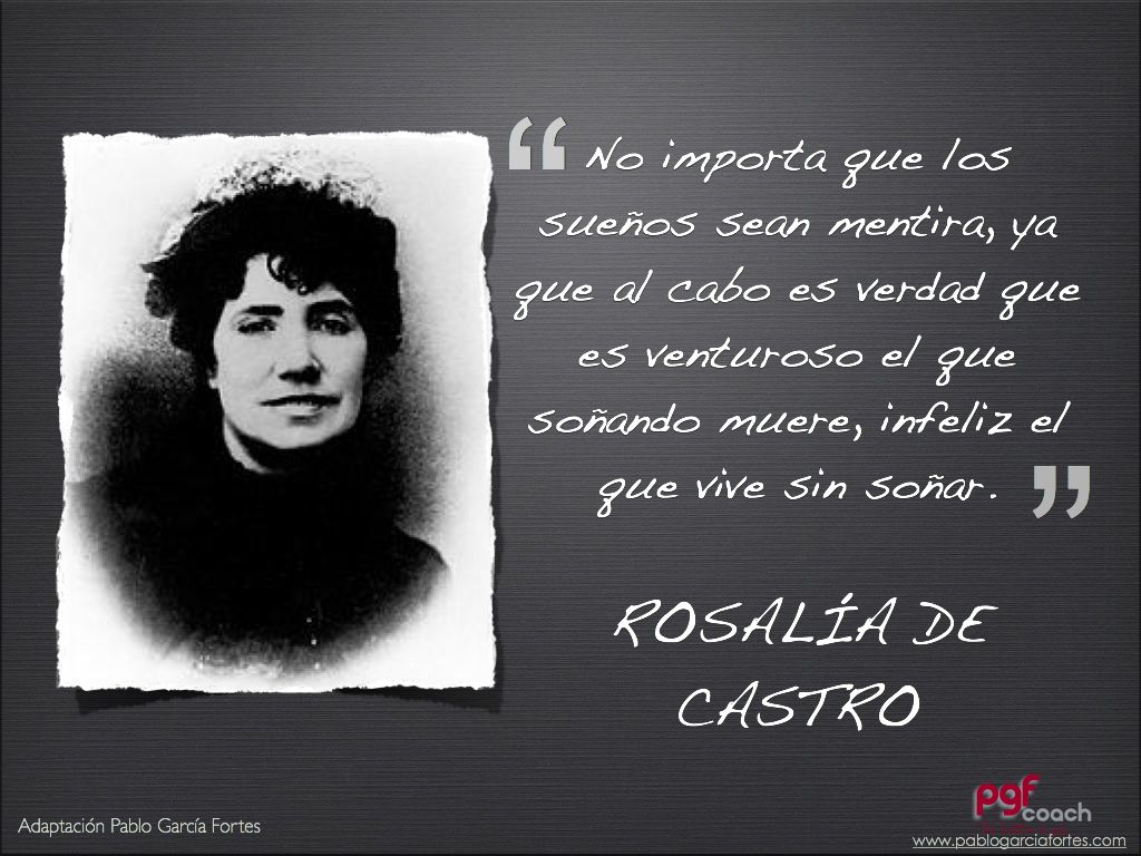 Rosalia de Castro: los sueños son la verdad, aunque sean mentira