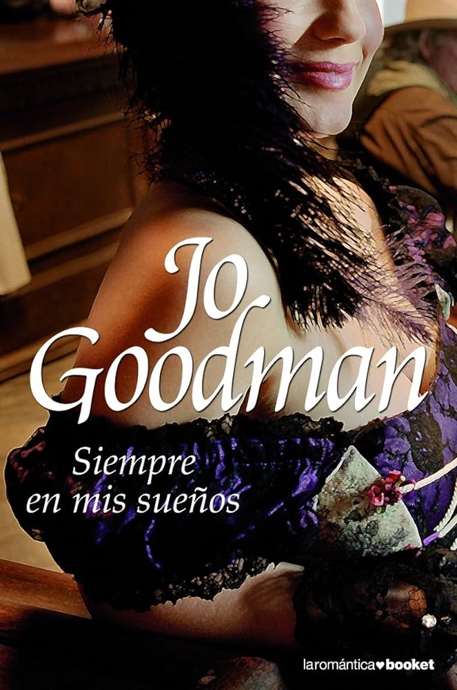 Siempre en mis sueños: una novela romántica de Jo Goodman