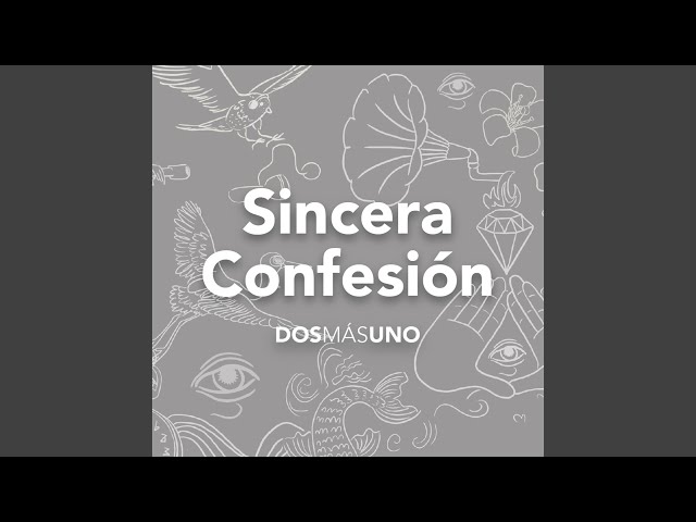 Sincera confesión: Soñé contigo