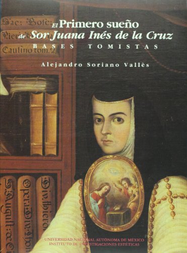 Sor Juana Inés de la Cruz: Primer sueño hecho realidad en Universidad Panamericana