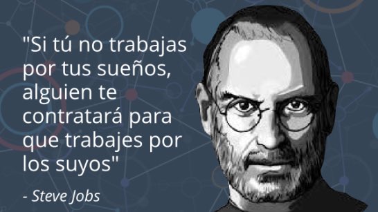 Steve Jobs te inspira a perseguir tus sueños: sus frases imperdibles