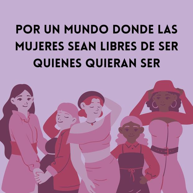 Sueño con un mundo sin Día de la Mujer: igualdad todos los días