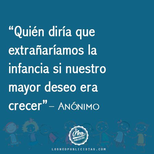 Sueño de infancia: crecer y volver a ser niño ahora