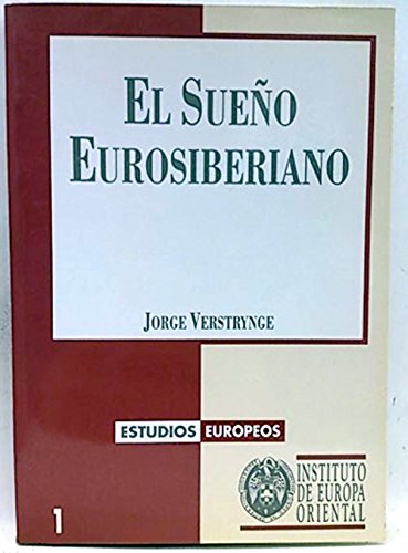 Sueño euro-siberiano: el futuro de Europa en un ensayo