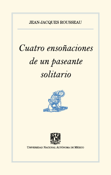 Sueños de un Paseante Solitario: Novela Epistolar