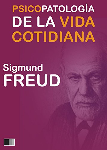 Sueños reveladores: psicopatología de la vida cotidiana