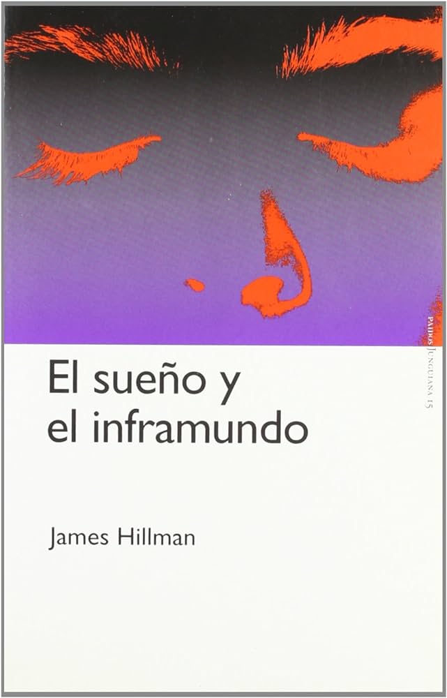 Sumérgete en el inframundo del sueño con James Hillman