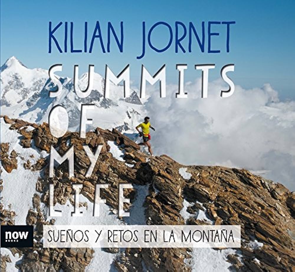 Summits of My Life: desafíos y pasiones en la montaña