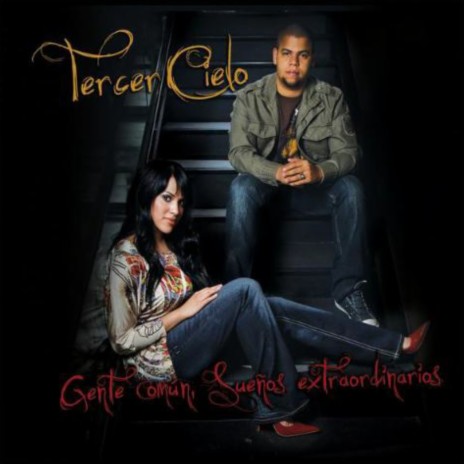 Tercer Cielo: Tu amor, un sueño hecho música