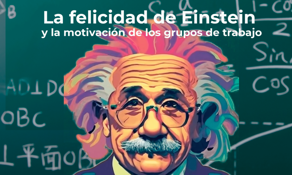 Trabaja en tu éxito con la sabiduría de Einstein