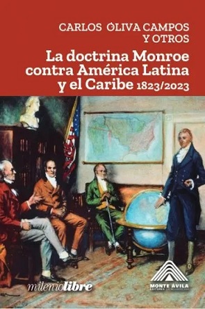 Unión Hispanoamericana: El sueño bolivariano ante la Doctrina Monroe