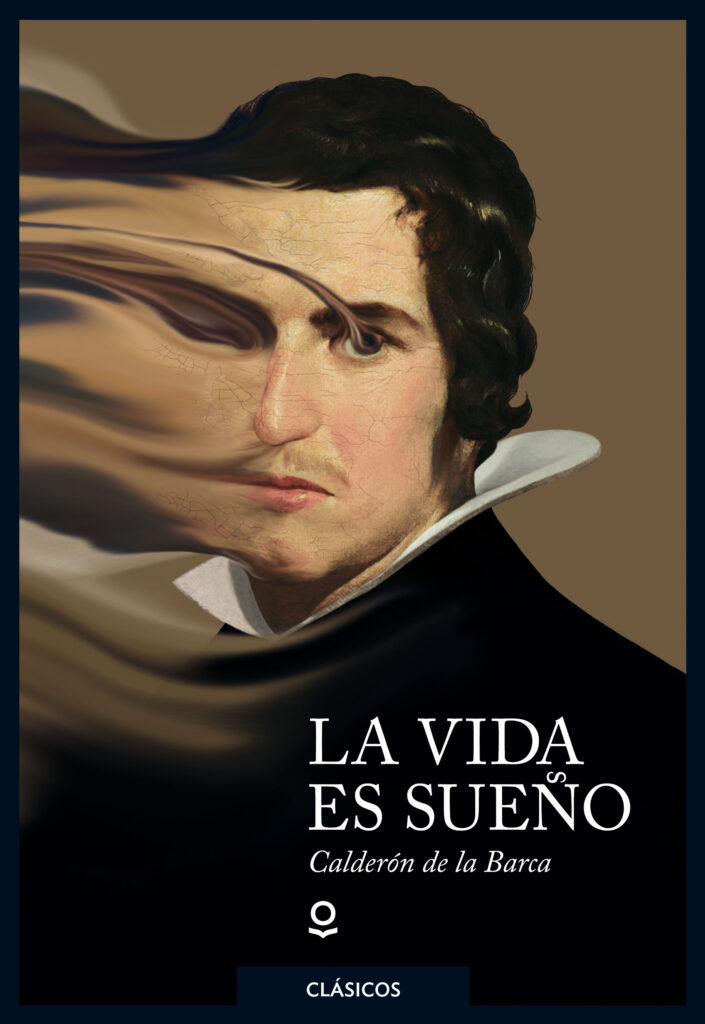 Vida es sueño: una obra que retrata la actualidad