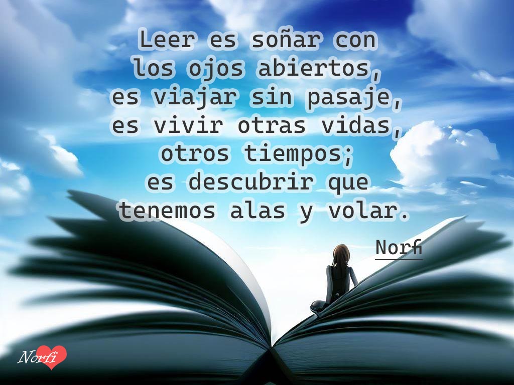 Vive otras vidas a través de la lectura: Leer, leer, leer