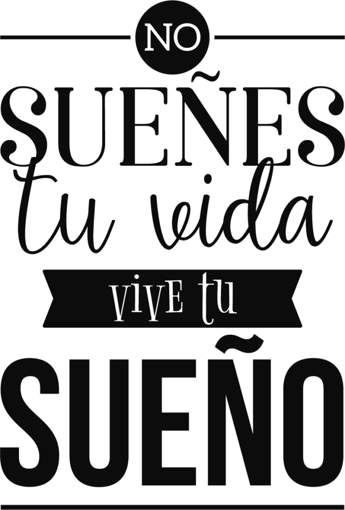 Vive tu sueño y no sueñes tu vida: Carpe Diem