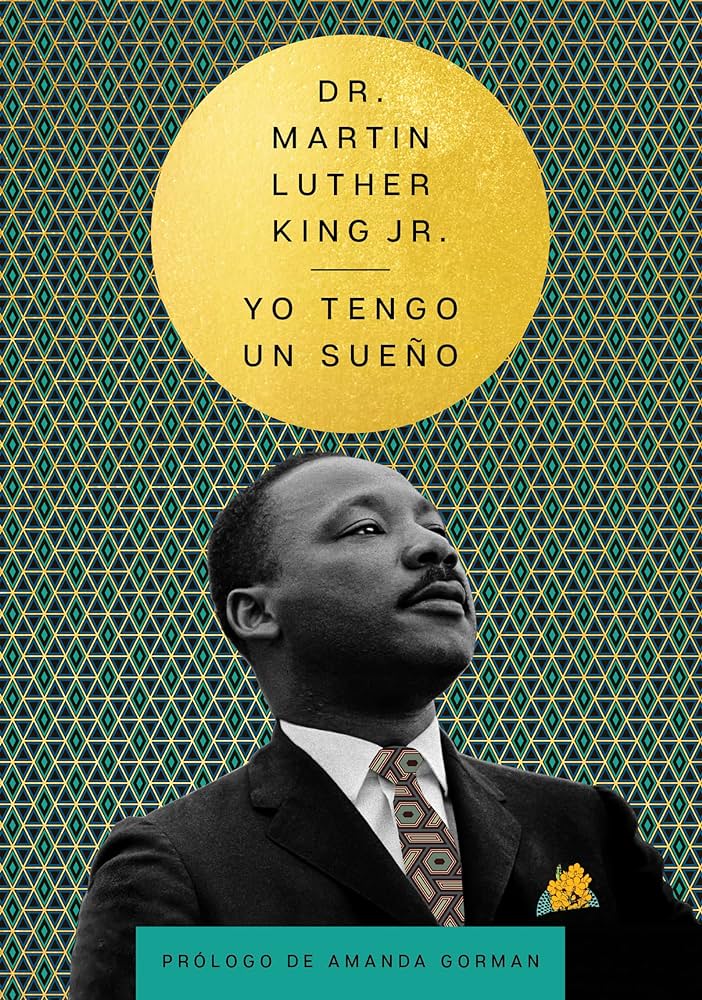 Yo tengo un sueño de Martin Luther King: una lectura inspiradora